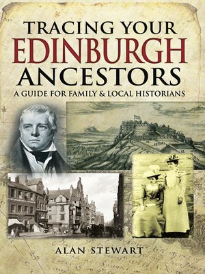 cover image of Tracing Your Edinburgh Ancestors
